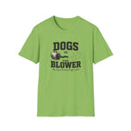 Dogs vs The Blower T-Shirt