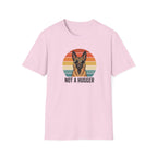 Not A Hugger T-Shirt