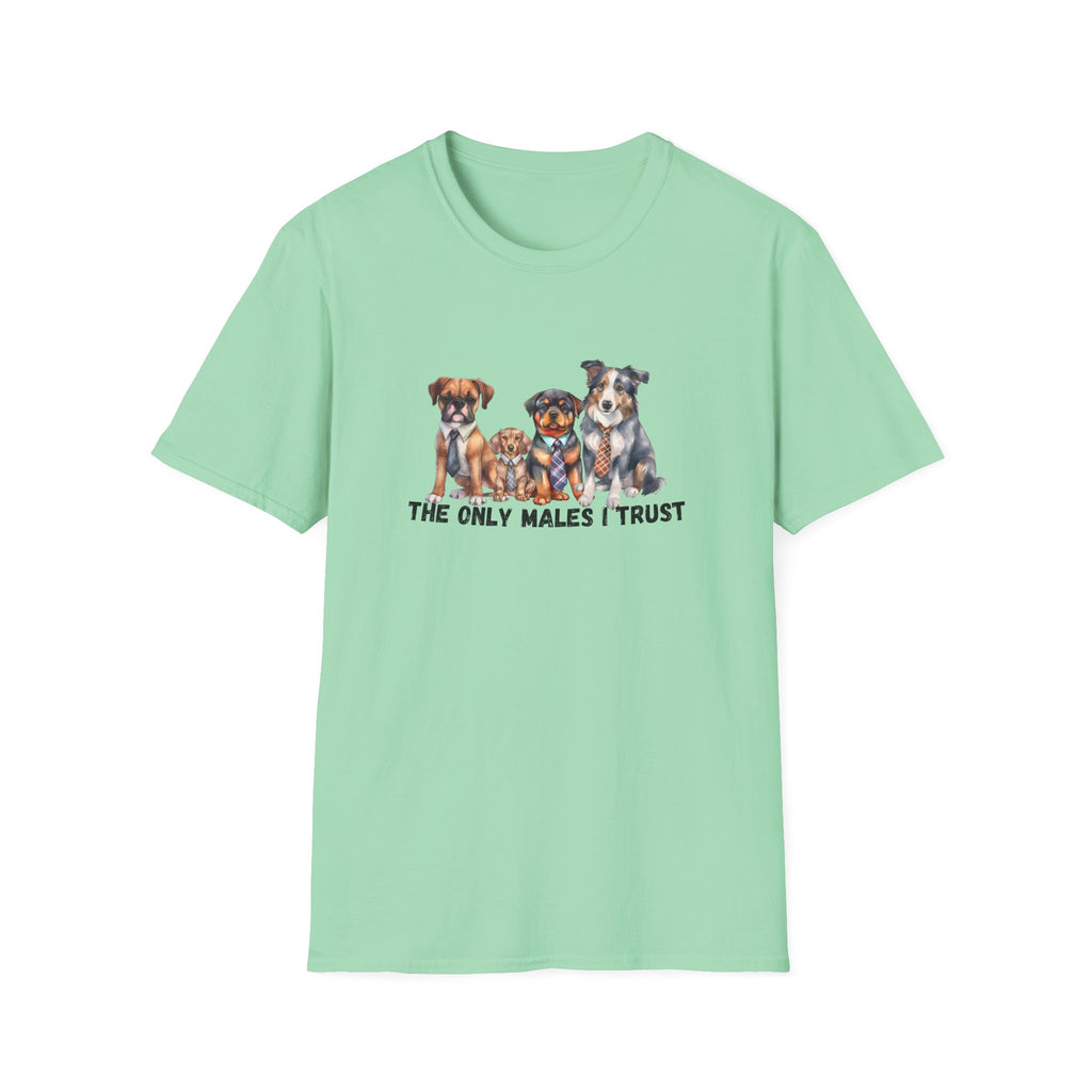 The Only Kind Of Men I Trust T-Shirt