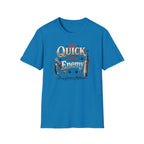 The Quick Is My Enemy  T-Shirt