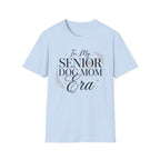 In My Senior Dog Mom Era T-Shirt