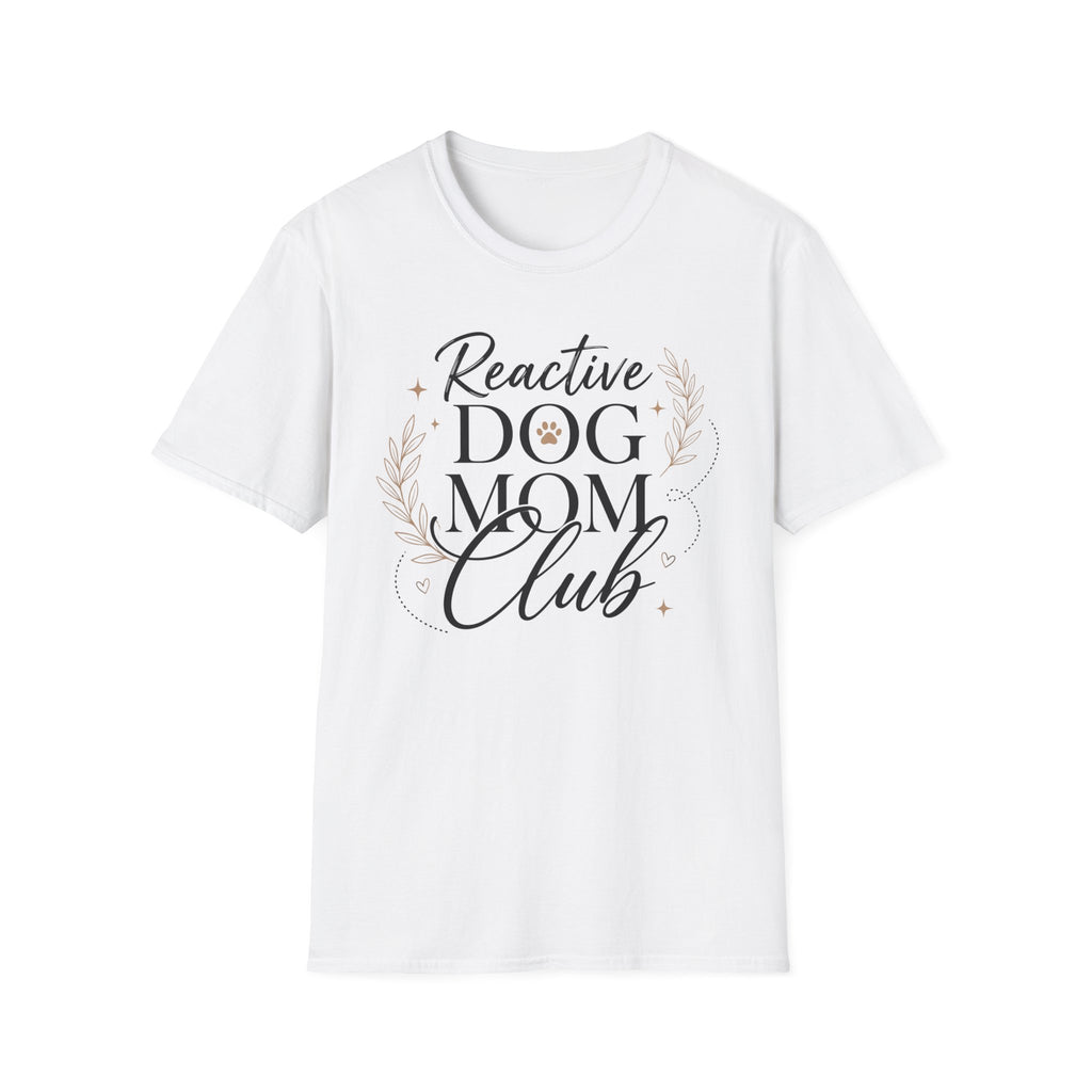 Reactive Dog Mom Club T-Shirt