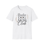 Reactive Dog Mom Club T-Shirt