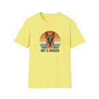 Not A Hugger T-Shirt