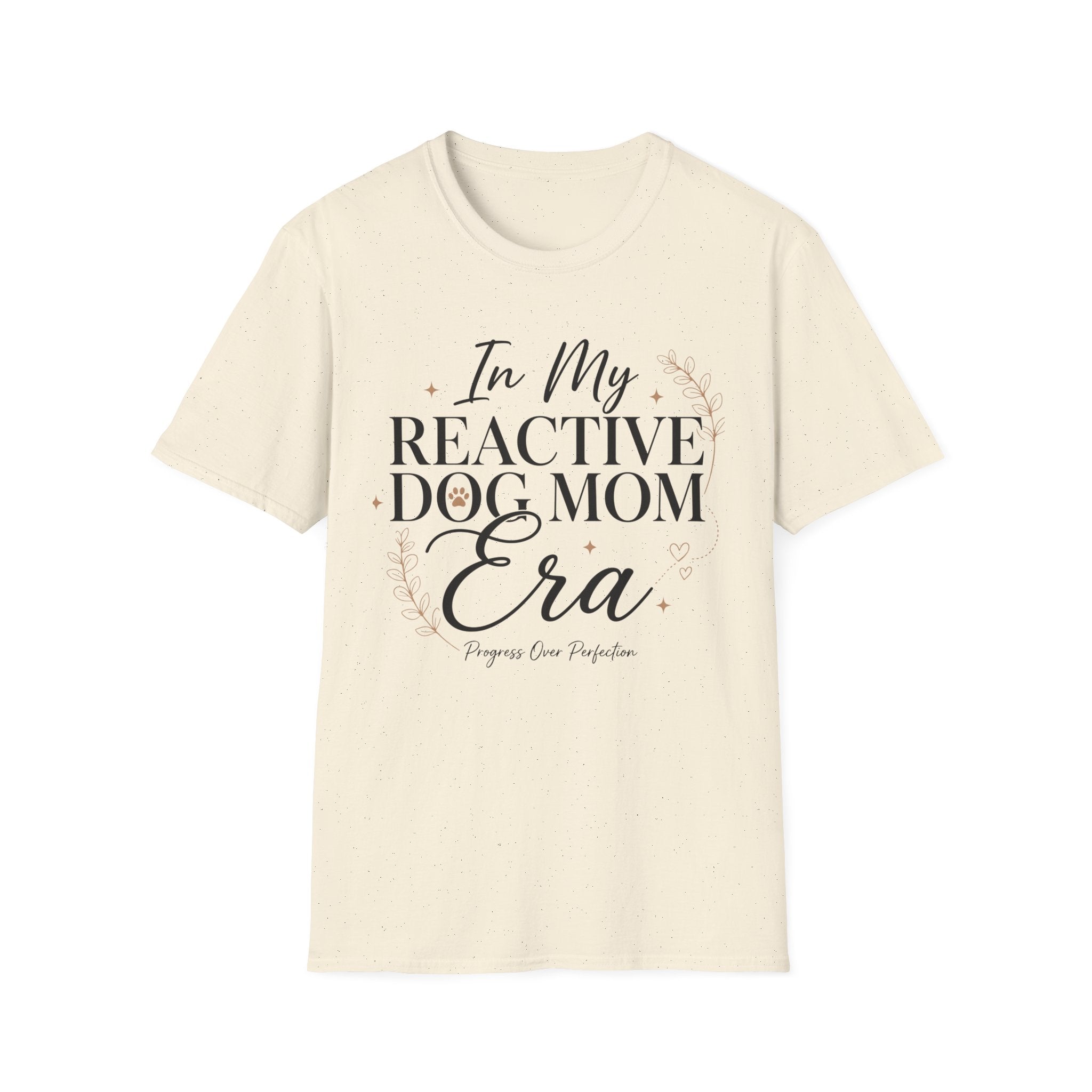 In My Reactive Dog Mom Era T-Shirt