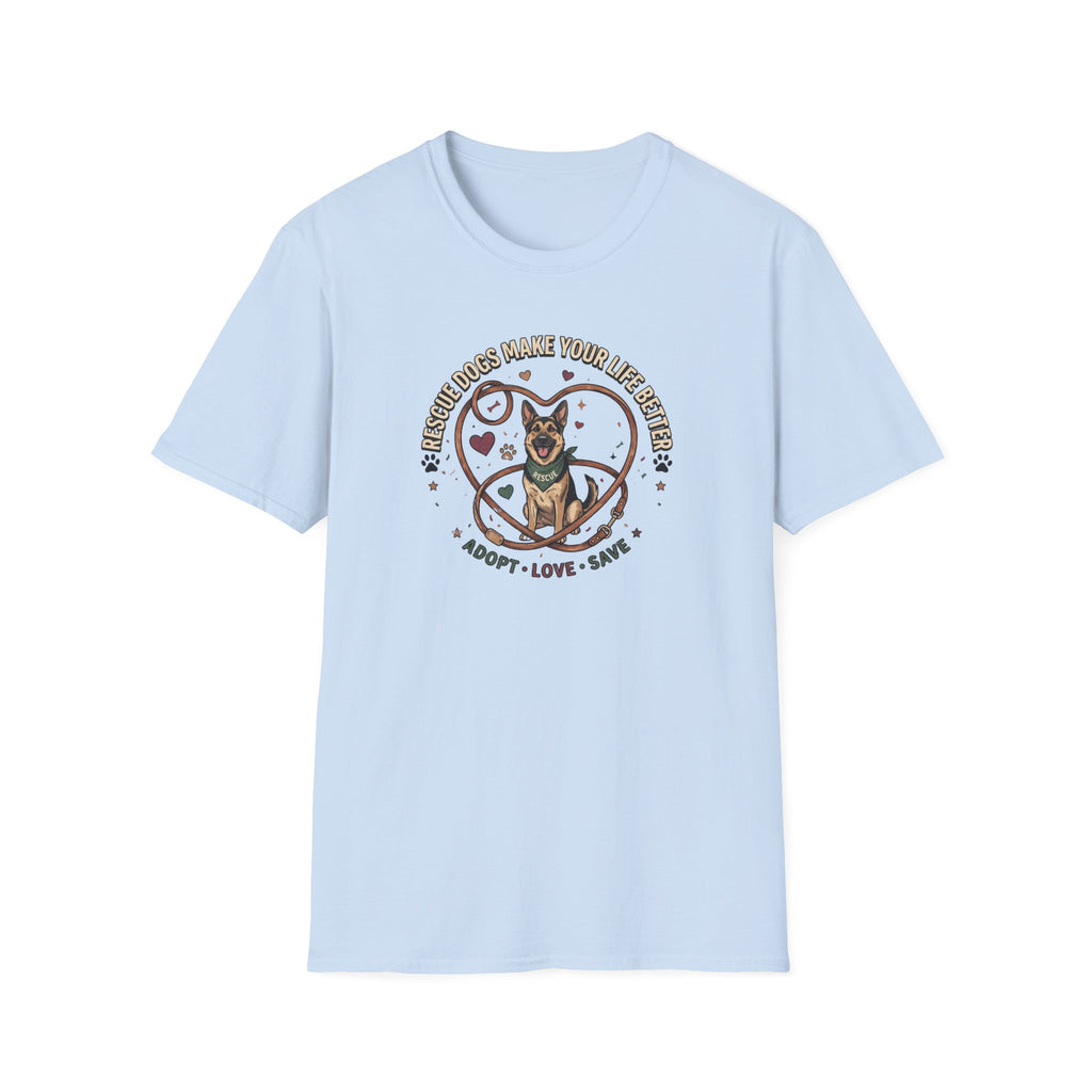 Recued Dogs Make Your Life Better T-Shirt