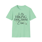 In My Hiking Dog Mom Era T-Shirt