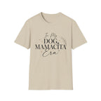 In My Dog Mamacita Era T-Shirt