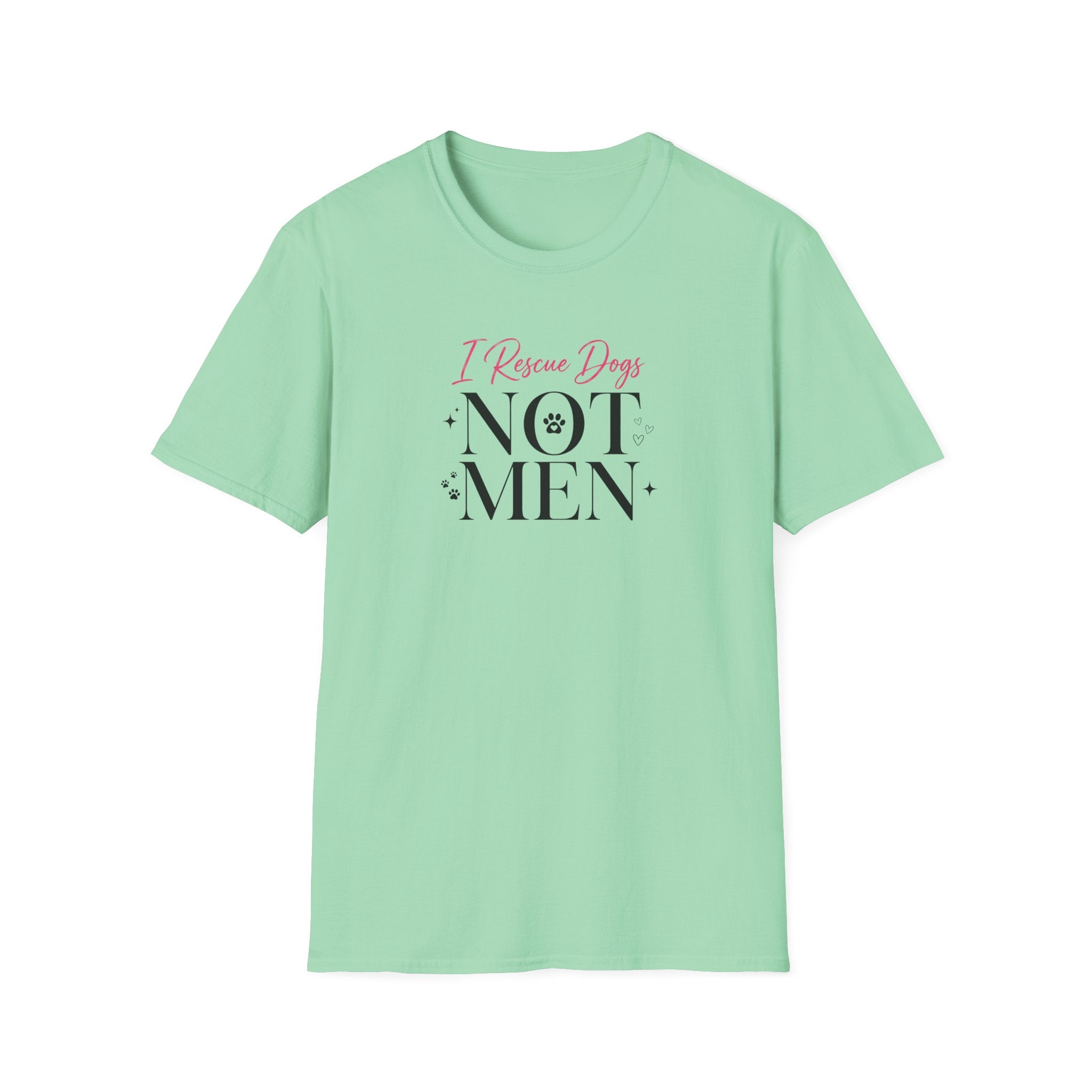 I Rescue Dogs Not Men T-Shirt