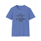 Dog Grooming Is My Cardio T-Shirt