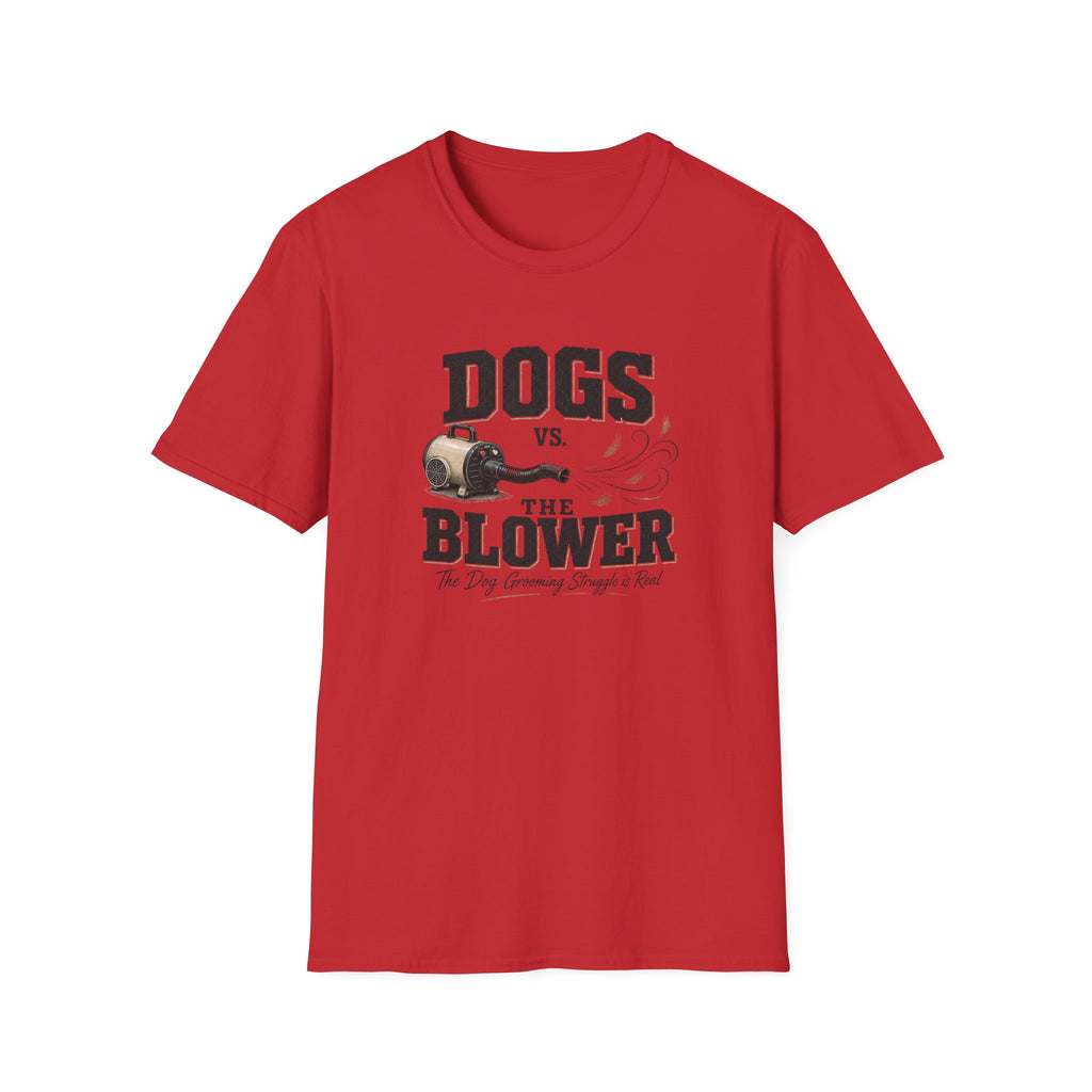 Dogs vs The Blower T-Shirt