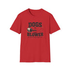 Dogs vs The Blower T-Shirt
