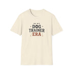 In My Dog Trainer Era T-Shirt