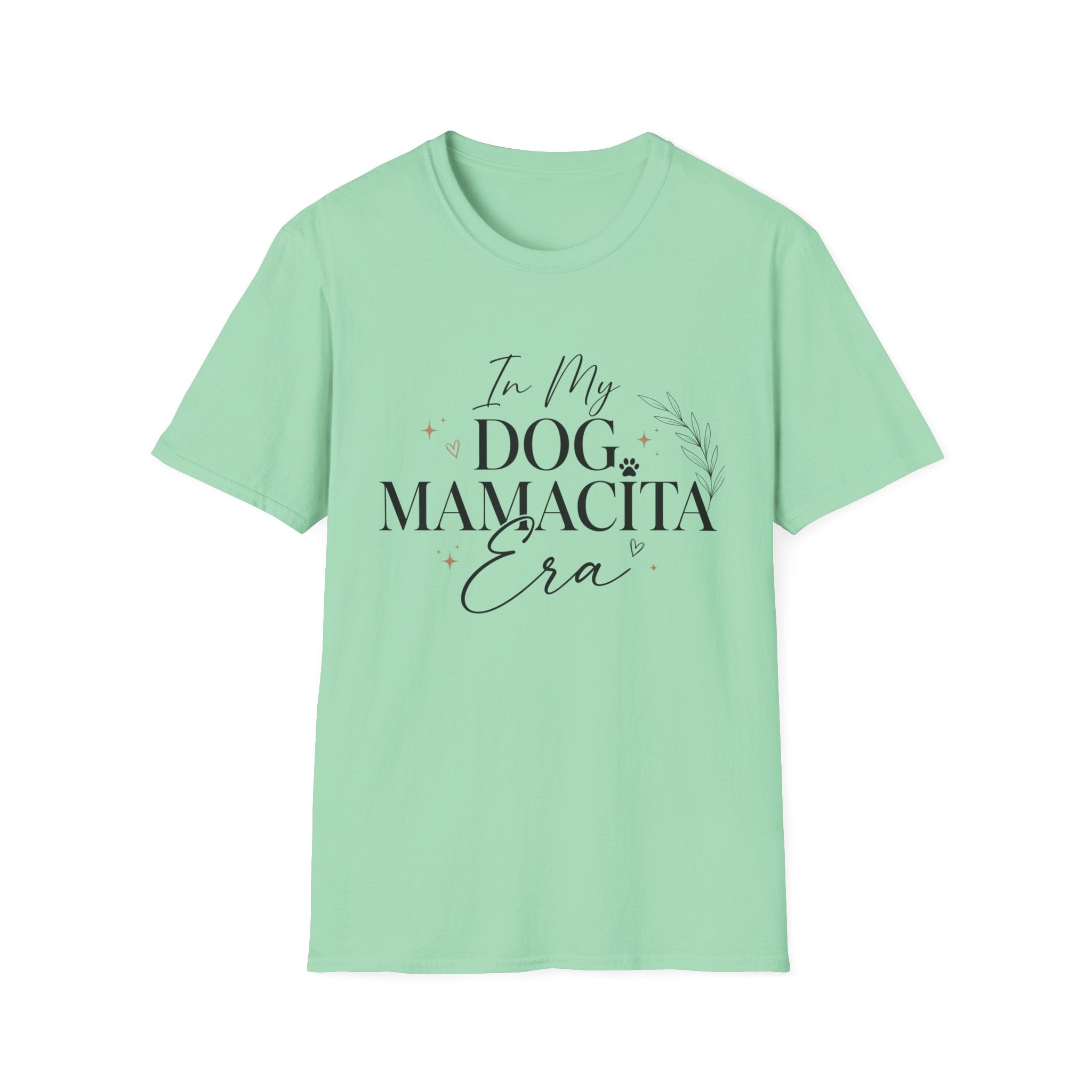 In My Dog Mamacita Era T-Shirt