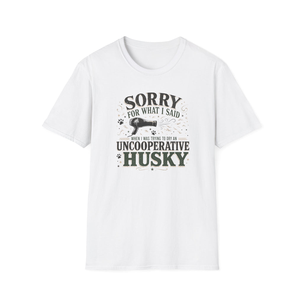 Uncooperative Husky T-Shirt