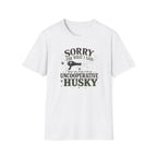 Uncooperative Husky T-Shirt
