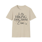 In My Hiking Dog Mom Era T-Shirt