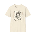 Reactive Dog Mom Club T-Shirt
