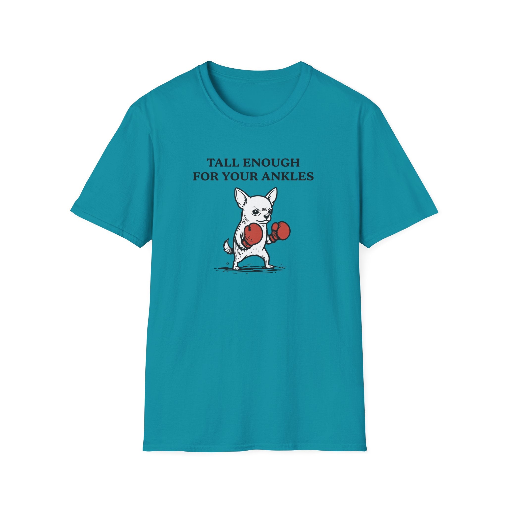 Tall Enough For Your Ankles T-Shirt