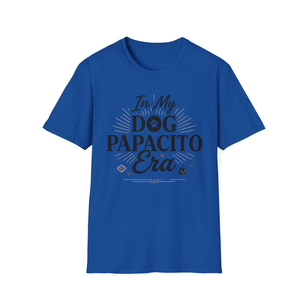 In My Dog Papacito Era T-Shirt