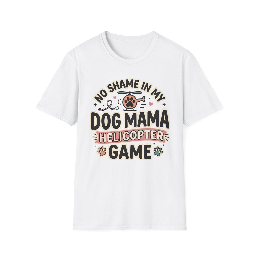 No Shame in My Helicopter Dog Mama Game T-Shirt