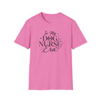 In My Dog Nurse Era T-Shirt