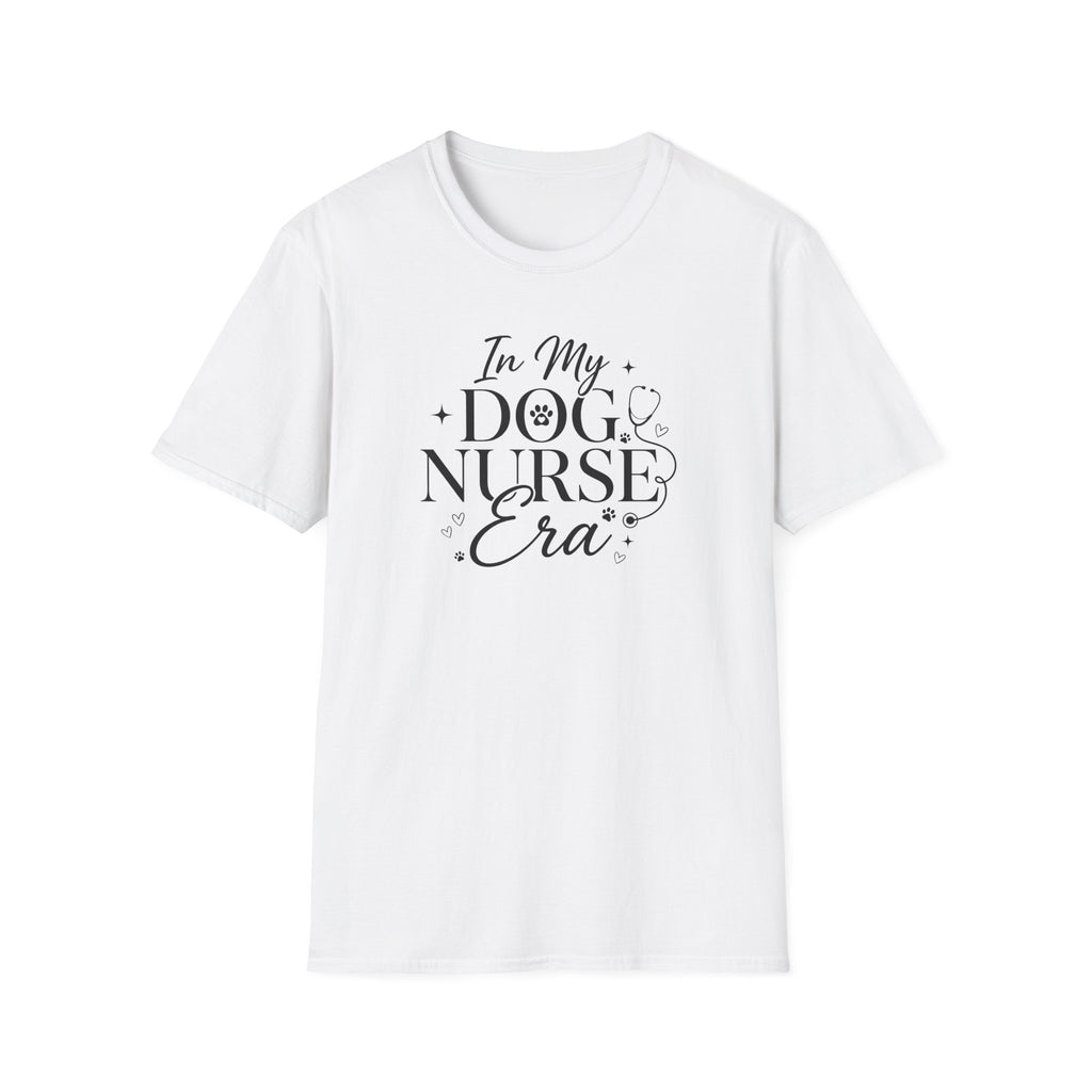In My Dog Nurse Era T-Shirt