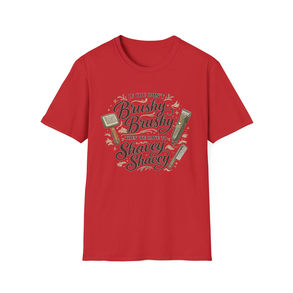 Brushy Brushy Shavey Shavey T-Shirt