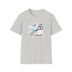 I Will Cut a B T-Shirt