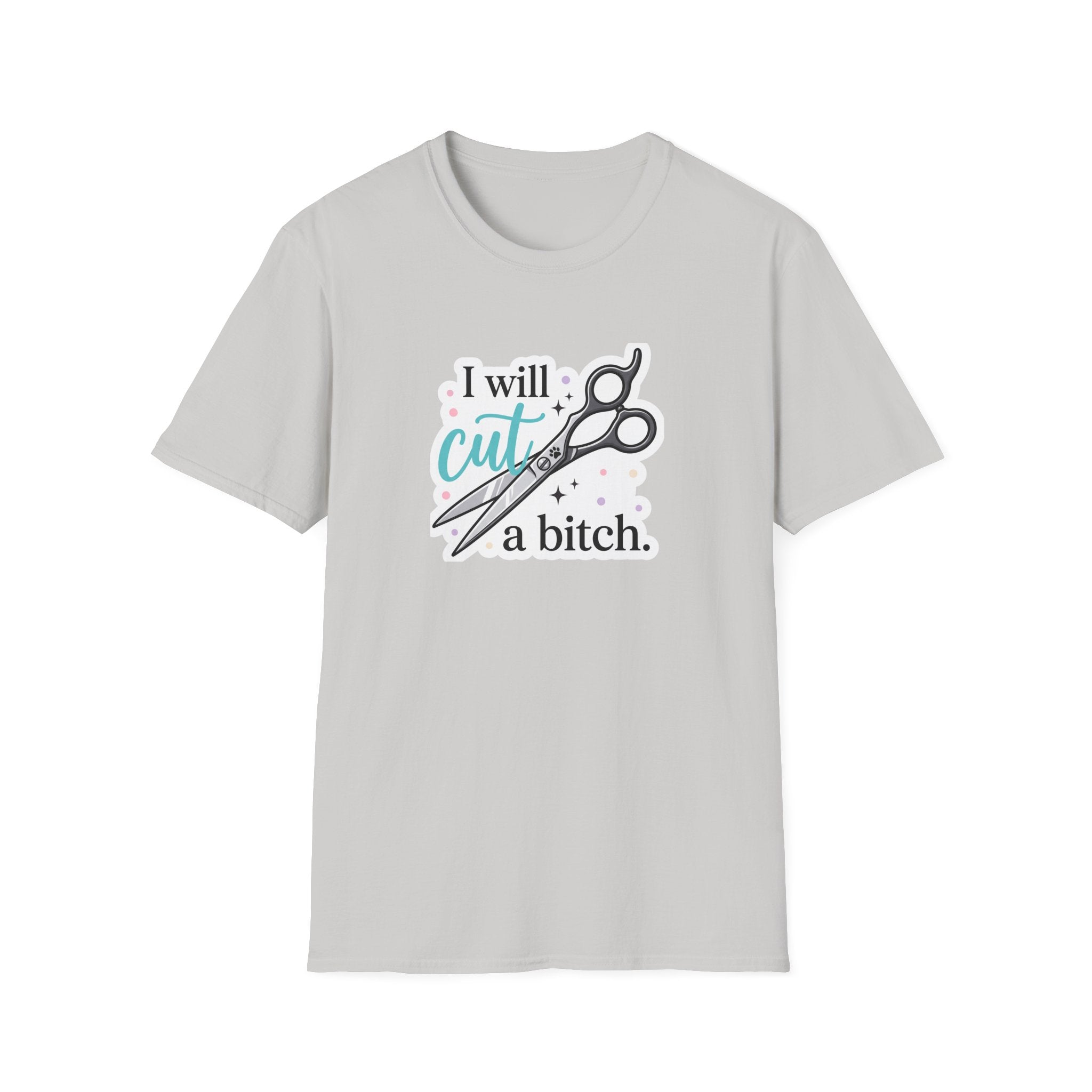 I Will Cut a B T-Shirt