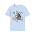 In My Dog Mamacita Era T-Shirt
