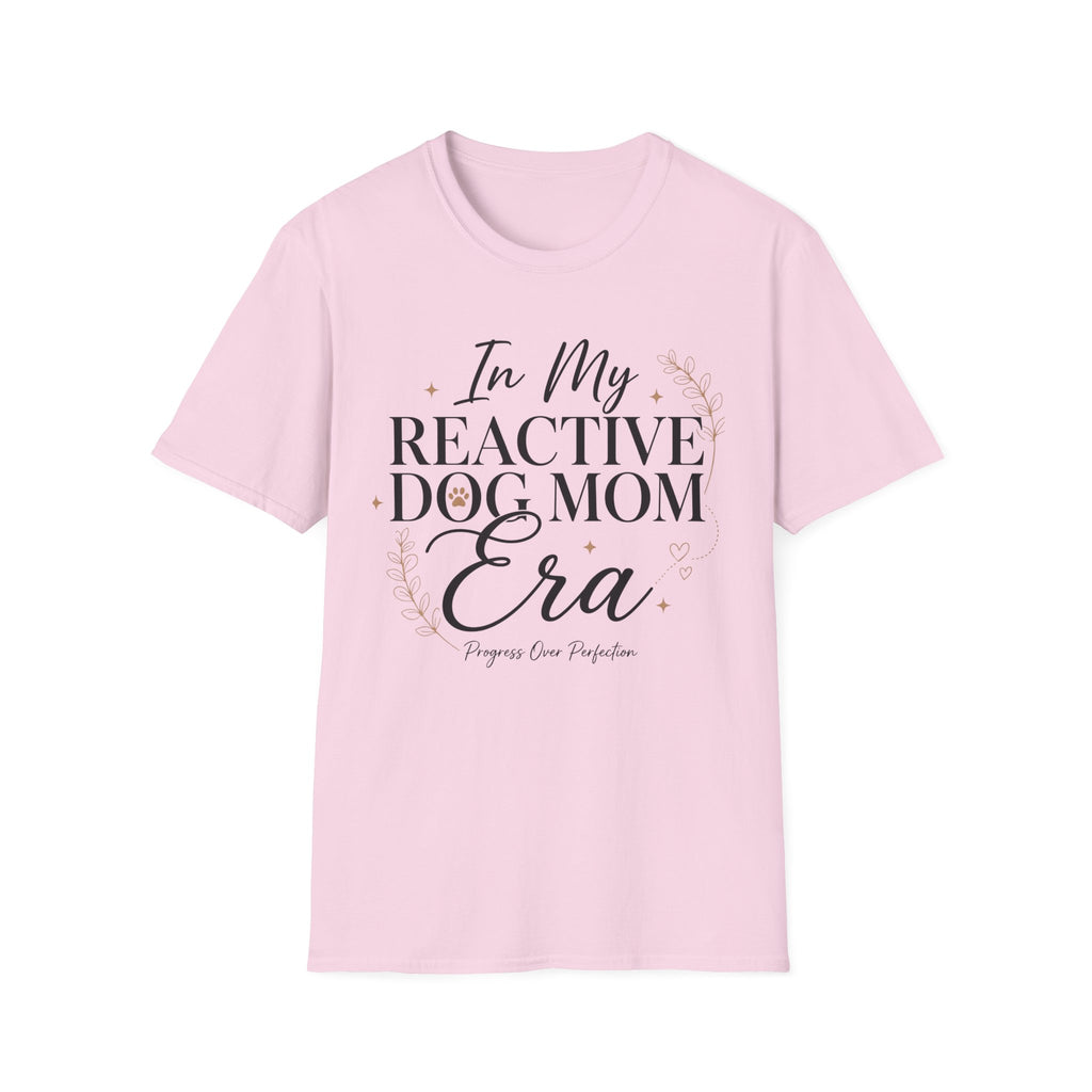 In My Reactive Dog Mom Era T-Shirt