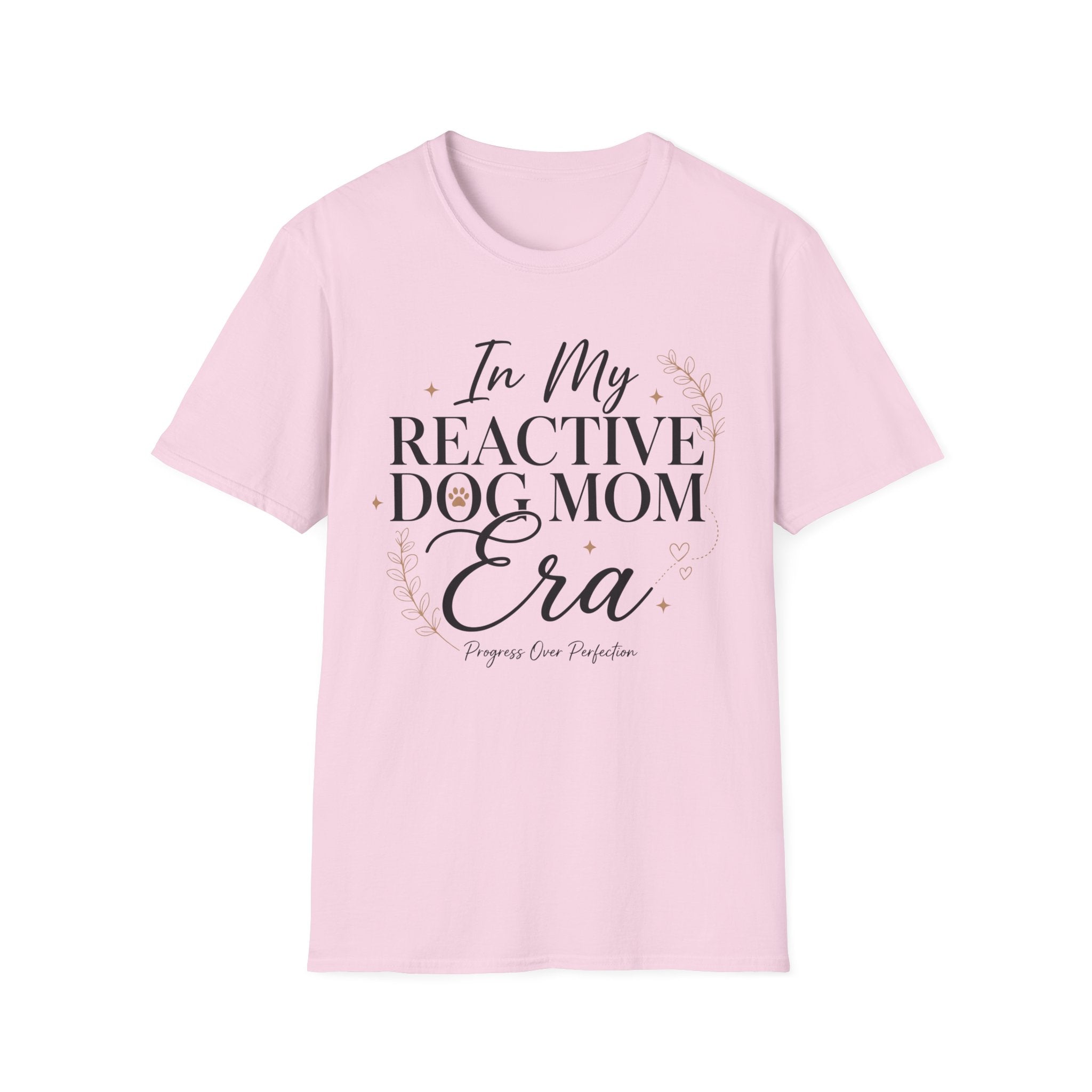 In My Reactive Dog Mom Era T-Shirt