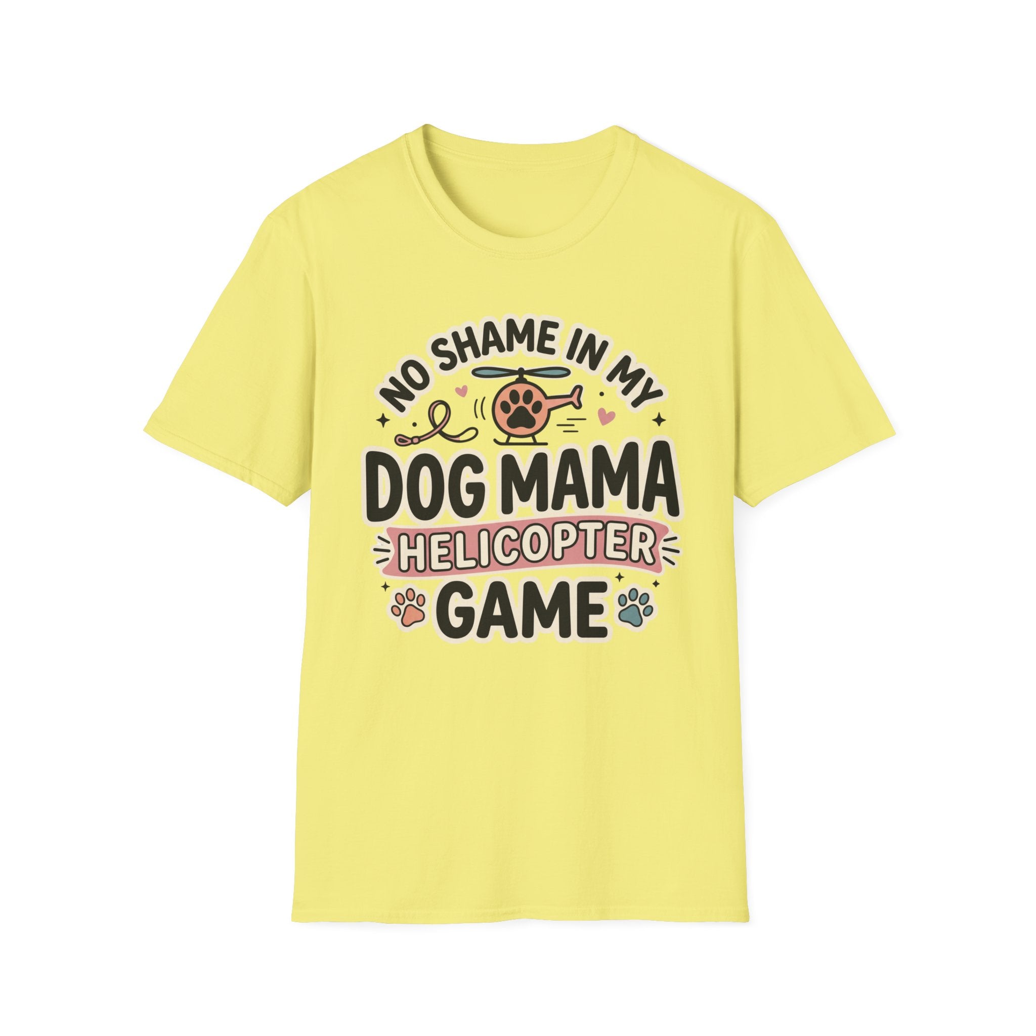 No Shame in My Helicopter Dog Mama Game T-Shirt