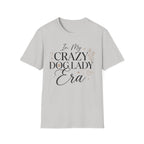 In My Crazy Dog Lady Era T-Shirt