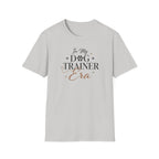 In My Dog Trainer Era T-Shirt