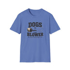 Dogs vs The Blower T-Shirt