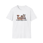 The Only Kind Of Men I Trust T-Shirt