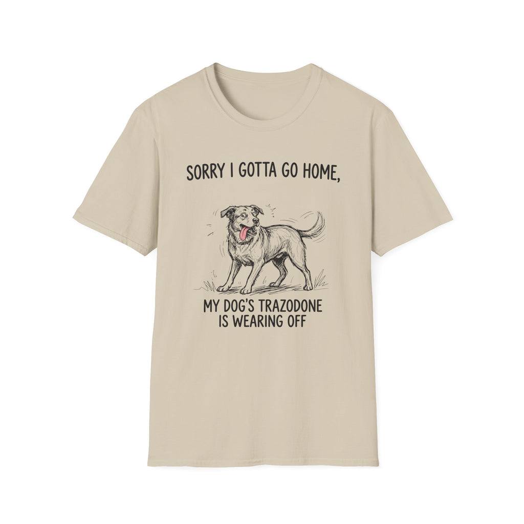 Sorry I Gotta Go Home T-Shirt