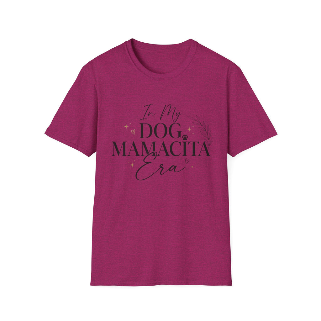 In My Dog Mamacita Era T-Shirt