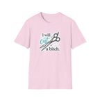 I Will Cut a B T-Shirt