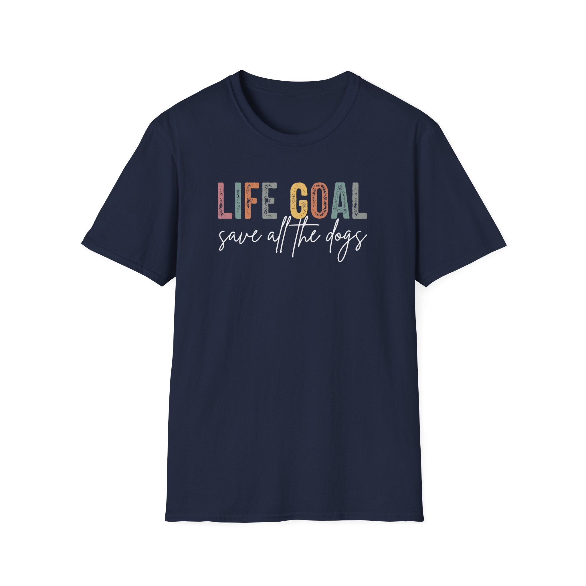 Life Goal Save All The Dogs T-Shirt