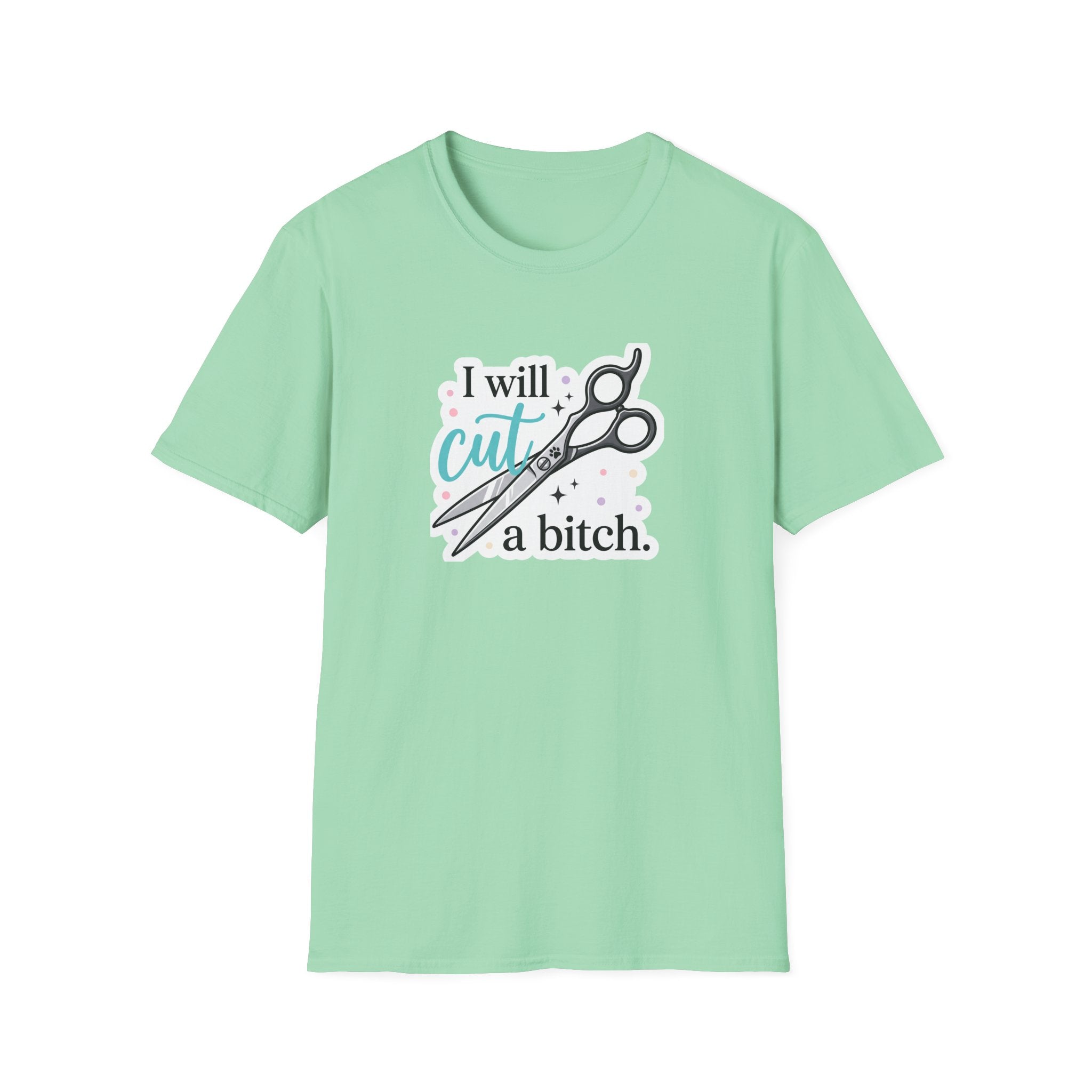 I Will Cut a B T-Shirt