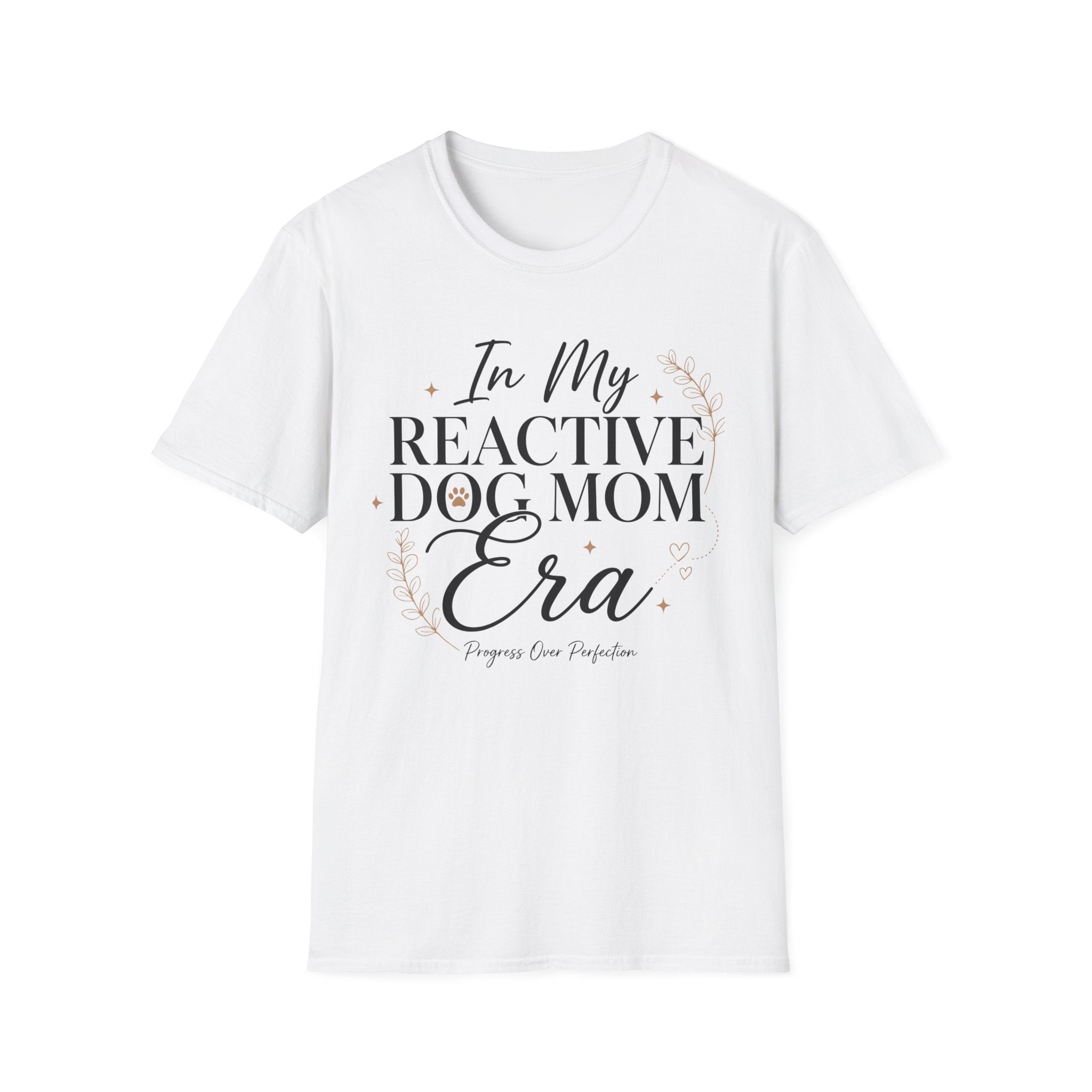 In My Reactive Dog Mom Era T-Shirt