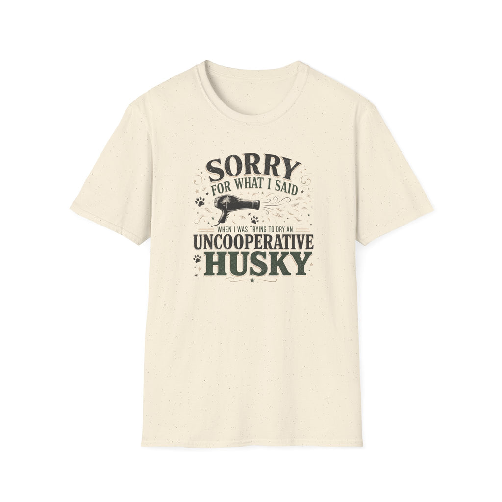Uncooperative Husky T-Shirt