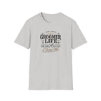 The Dog Groomer Life Chose Me T-Shirt