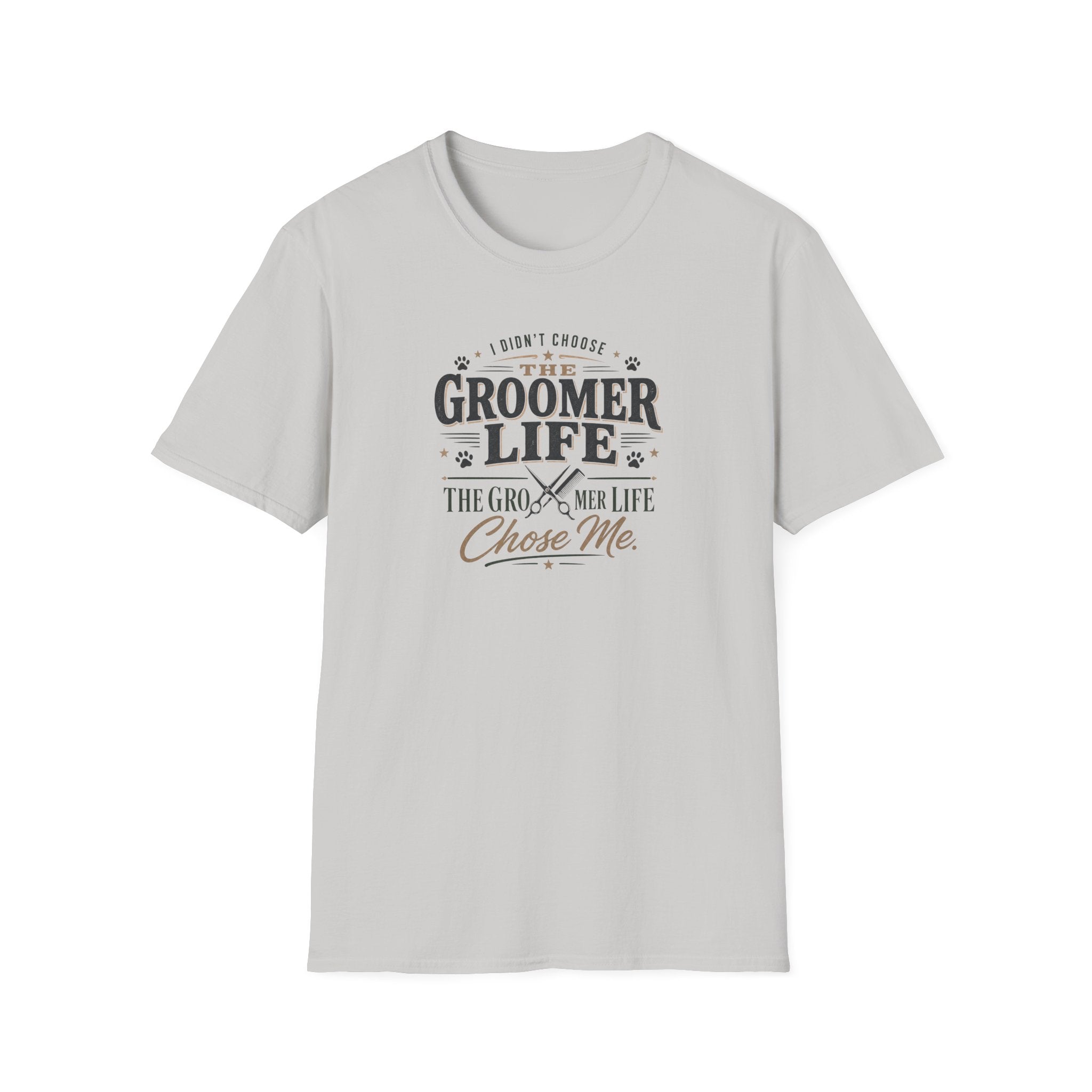 The Dog Groomer Life Chose Me T-Shirt