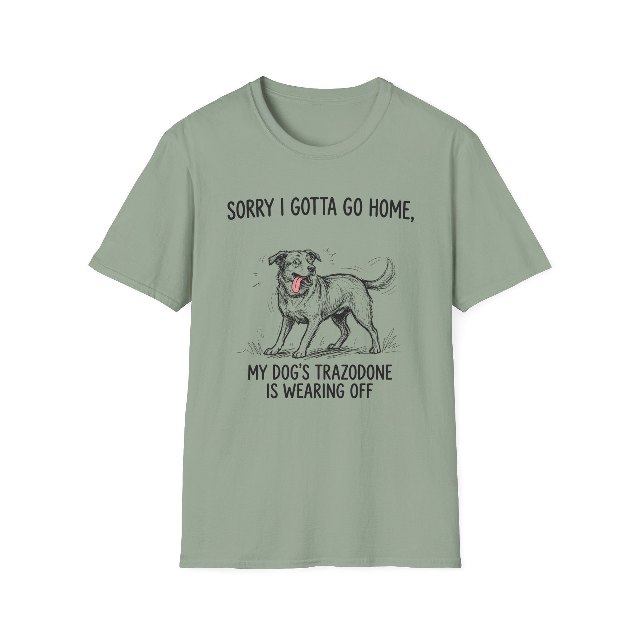 Sorry I Gotta Go Home T-Shirt