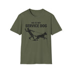 He is my service dog - T-Shirt