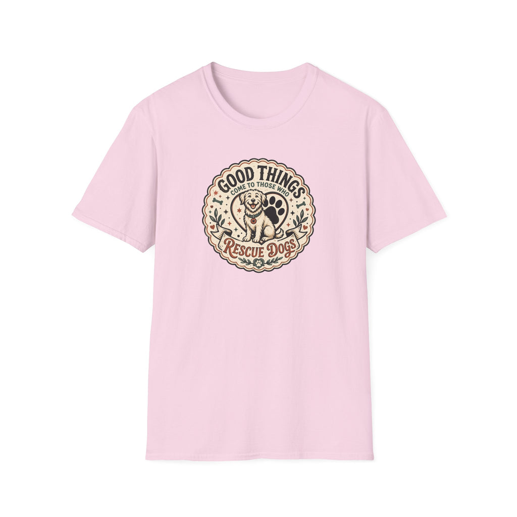 Good Things Come To Those Who Rescue T-Shirt